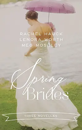 Spring Brides (Featuring 'An April Bride' by Lenora Worth)